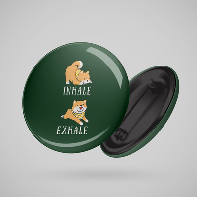 Superr Pets Button Badge 58 MM Inhale Exhale | Button Badge