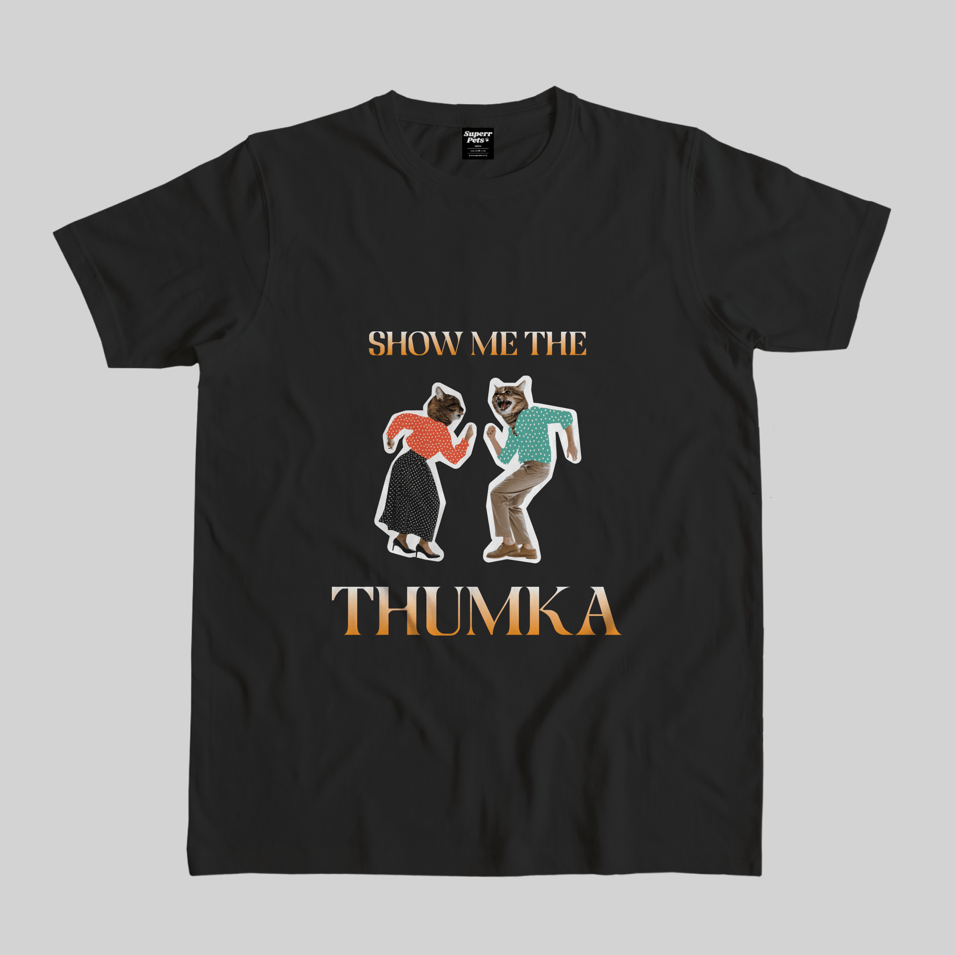 Superr Pets Casual T-Shirt Pet Meme Casual T-Shirt / Black / S Show Me The Thumka | Pet Meme Casual T-Shirt