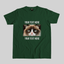 Superr Pets Casual T-Shirt Pet Meme Casual T-Shirt / Bottle Green / S Cat Meme 3 | Pet Meme Casual T-Shirt