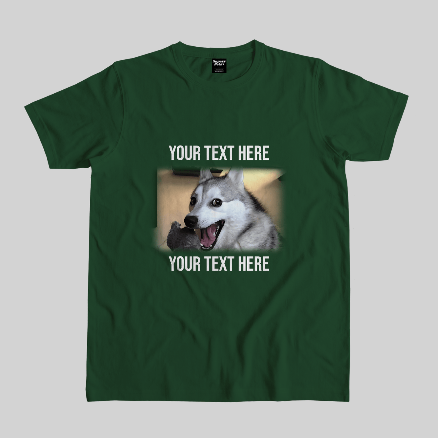 Superr Pets Casual T-Shirt Pet Meme Casual T-Shirt / Bottle Green / S Dog Meme 1 | Pet Meme Casual T-Shirt