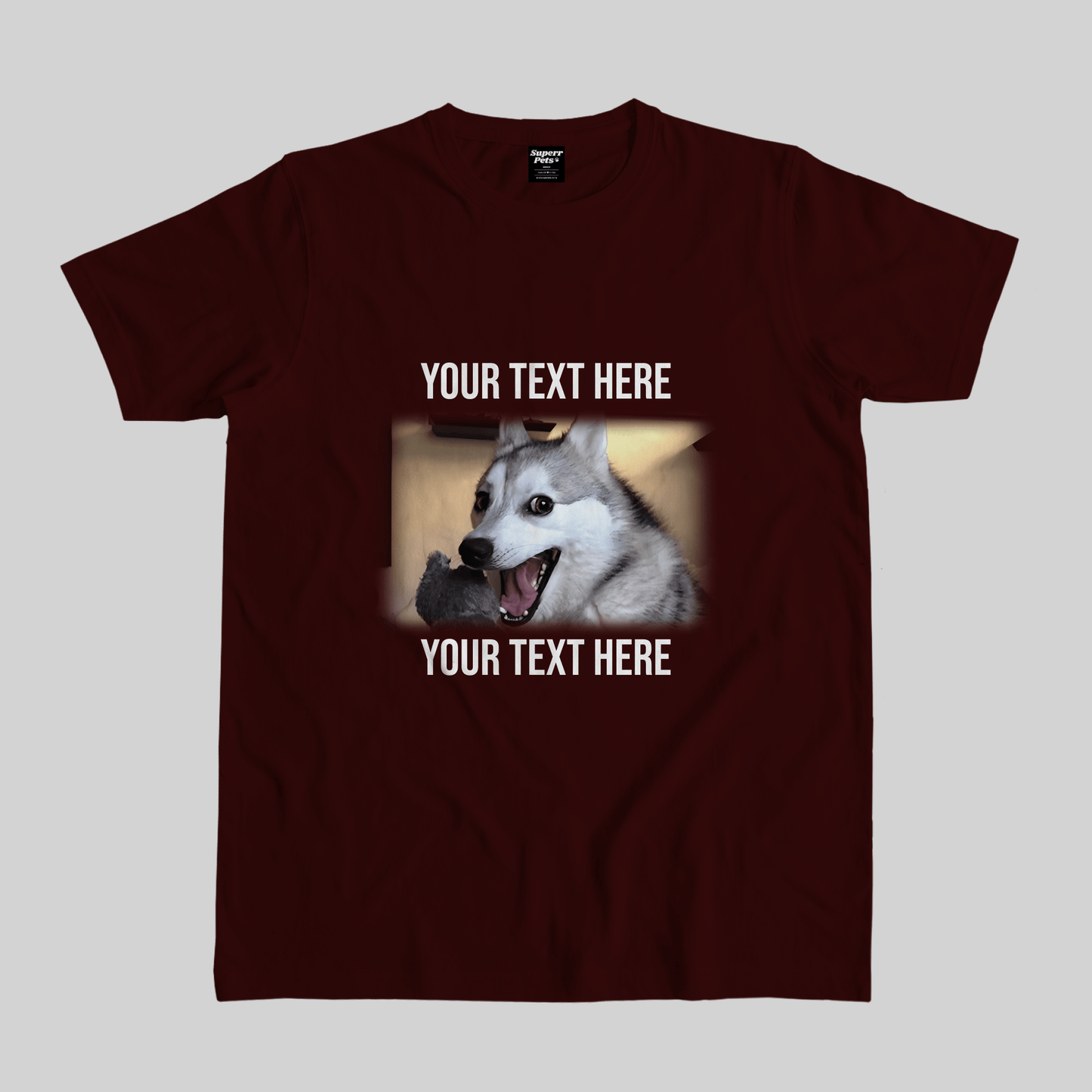 Superr Pets Casual T-Shirt Pet Meme Casual T-Shirt / Maroon / S Dog Meme 1 | Pet Meme Casual T-Shirt