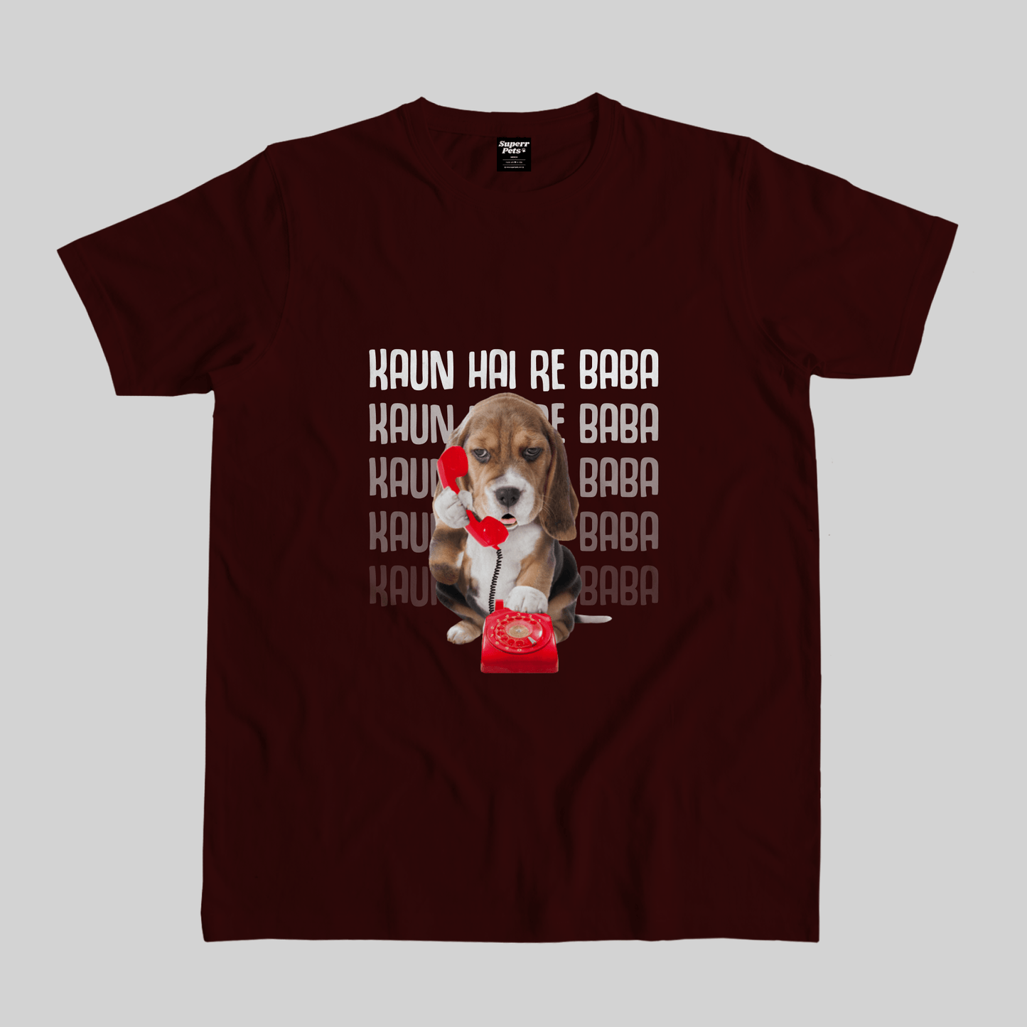 Superr Pets Casual T-Shirt Pet Meme Casual T-Shirt / Maroon / S Kaun Hai Re Baba | Pet Meme Casual T-Shirt