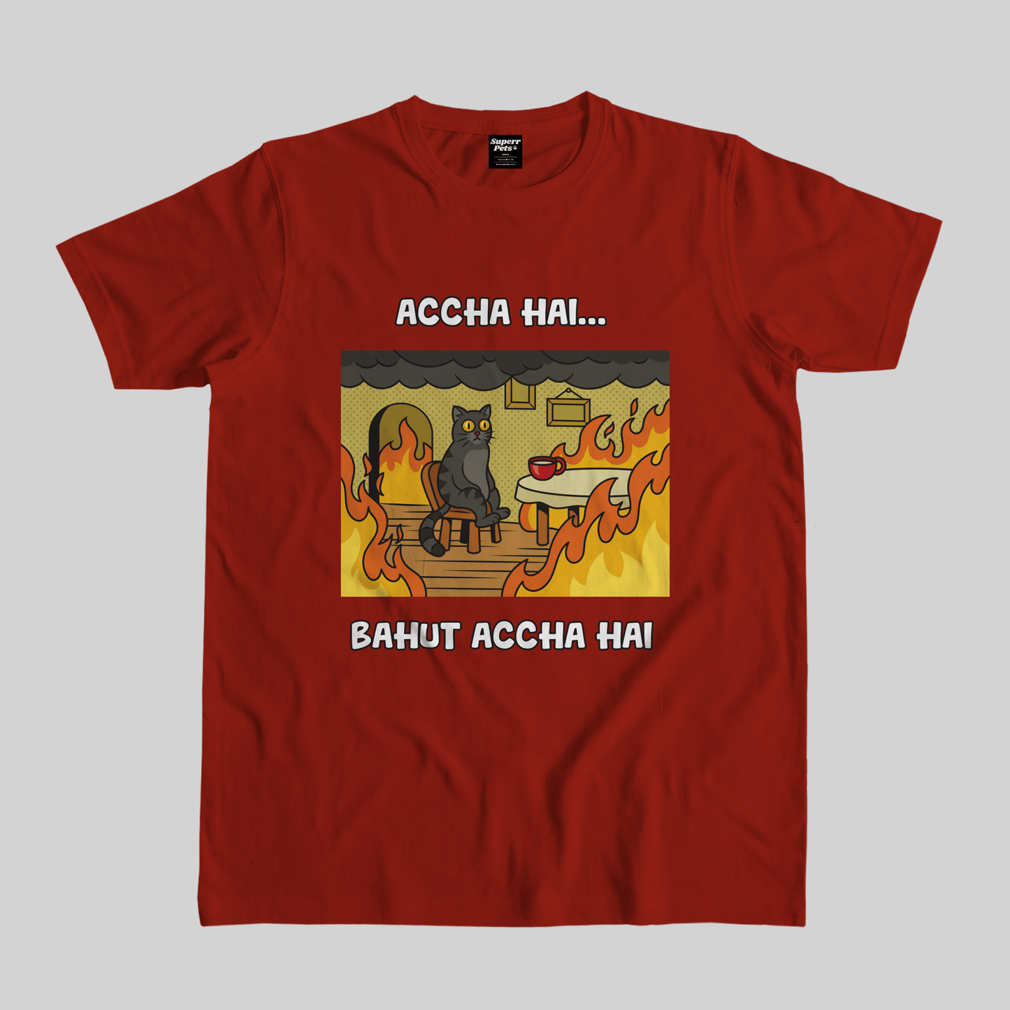 Superr Pets Casual T-Shirt Pet Meme Casual T-Shirt / Red / S Accha Hai | Pet Meme Casual T-Shirt