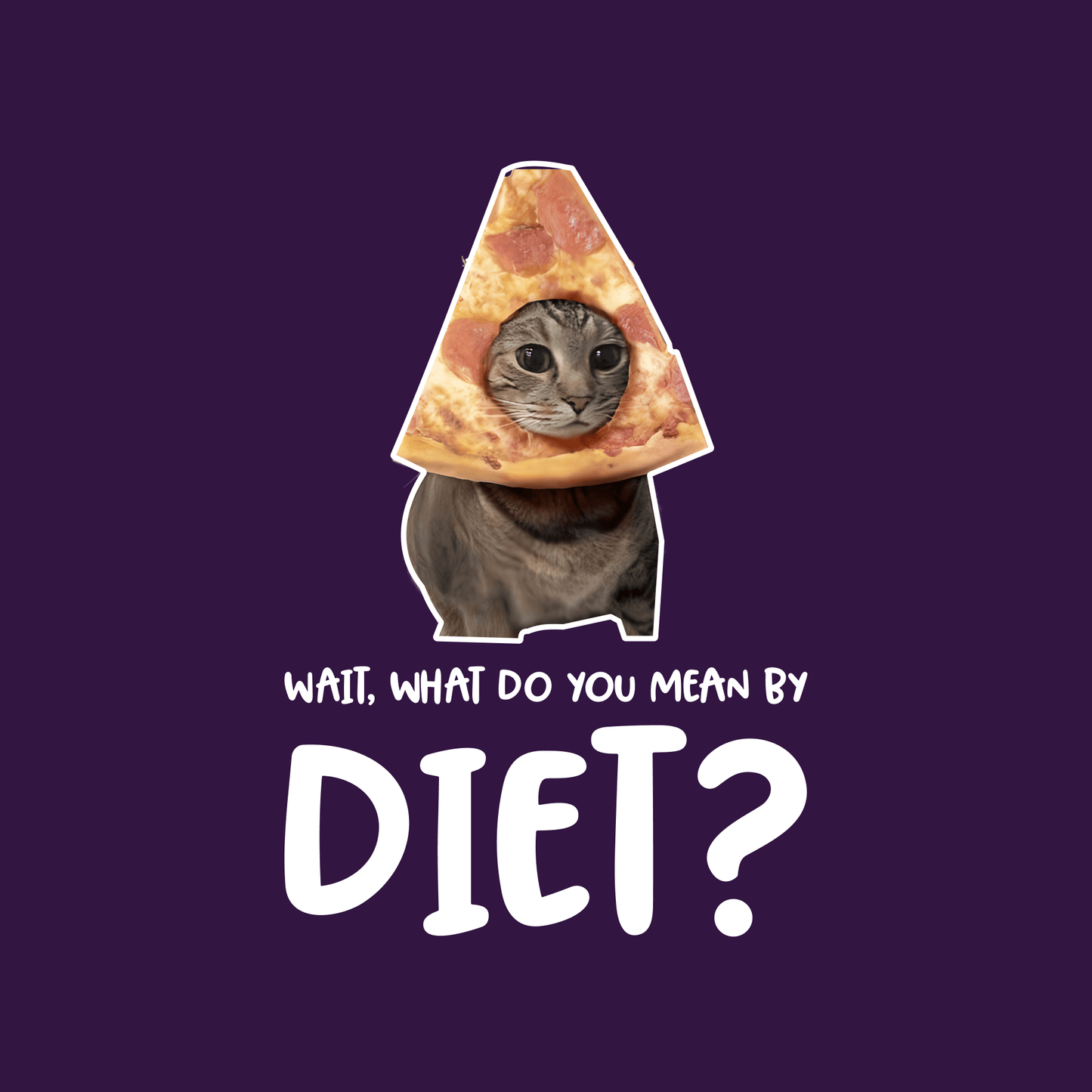 Superr Pets Casual T-Shirt What Do You Mean By Diet | Pet Meme Casual T-Shirt