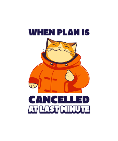 Superr Pets Casual T-Shirt When Plan Is Cancelled | Casual T-Shirt