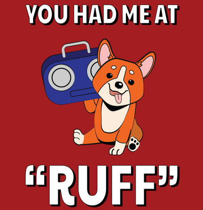 Superr Pets Casual T-Shirt You Had Me At Ruff | Casual T-Shirt
