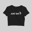 Superr Pets Crop Top Crop Top / Black / S Just Do It | Crop Top