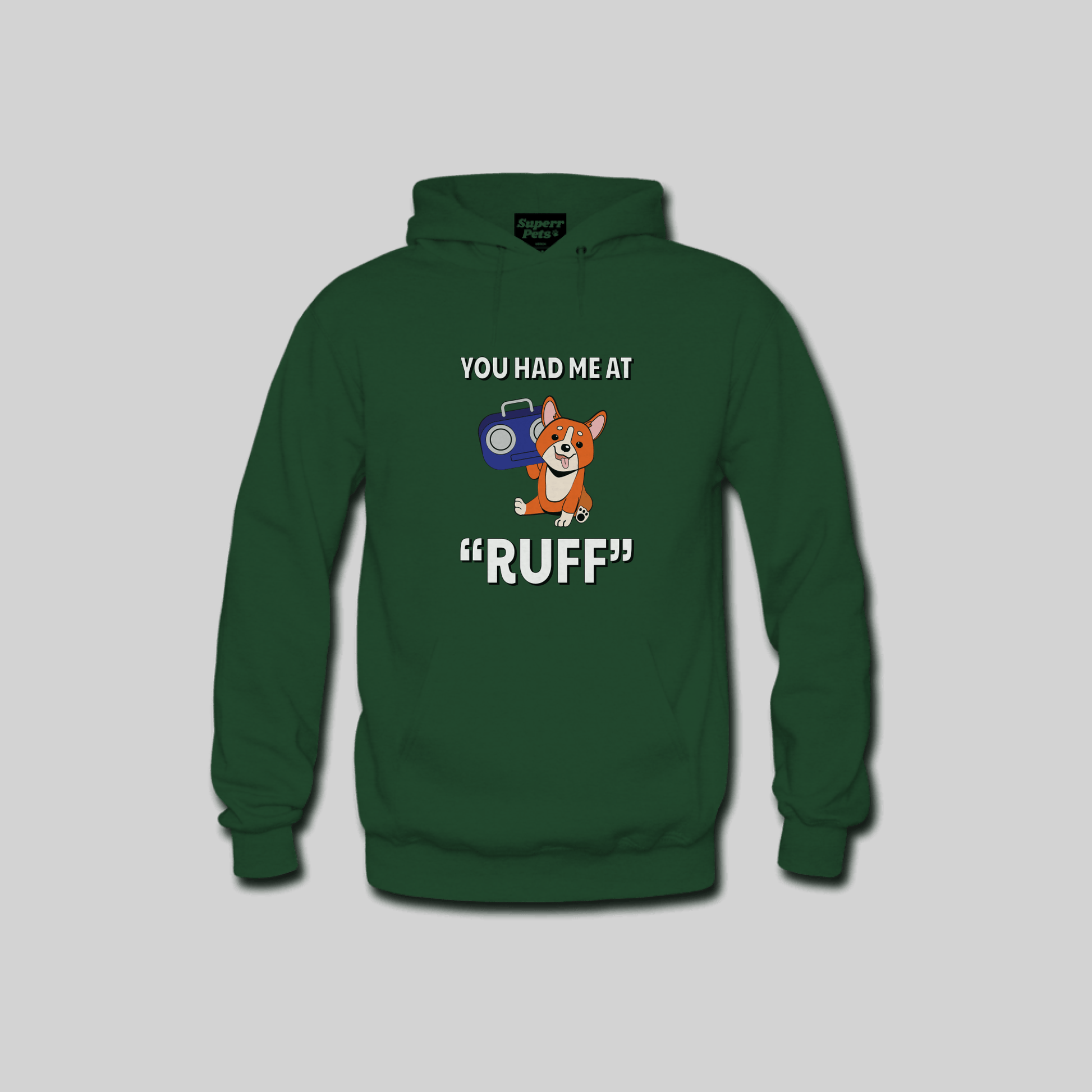 Superr Pets Hooded Sweatshirt Hooded Sweatshirt / Bottle Green / S You Had Me At Ruff | Hooded Sweatshirt