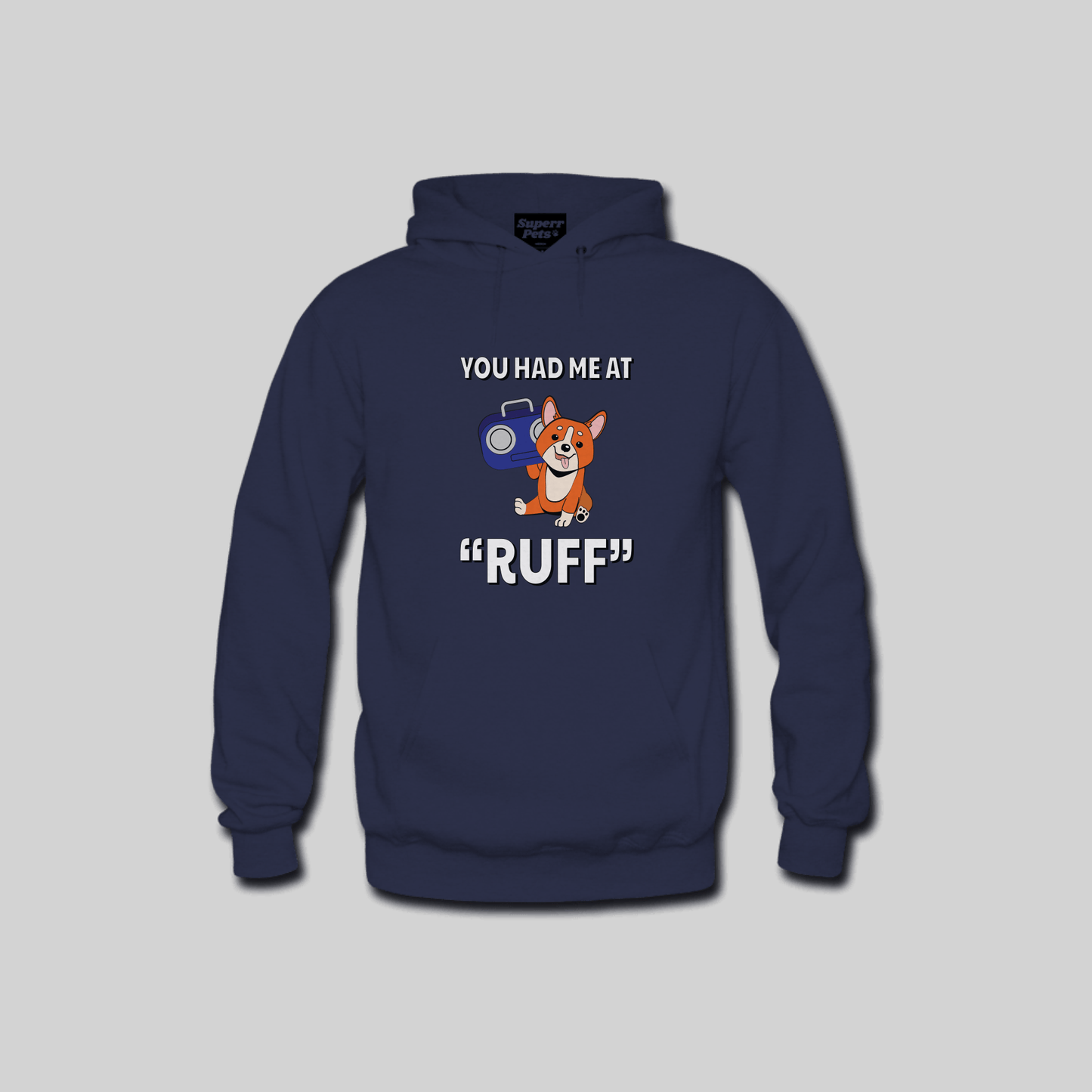 Superr Pets Hooded Sweatshirt Hooded Sweatshirt / Navy Blue / S You Had Me At Ruff | Hooded Sweatshirt