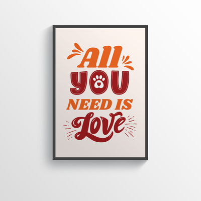 Superr Pets Poster A3 / Framed All You Need Is Love | Wall Poster