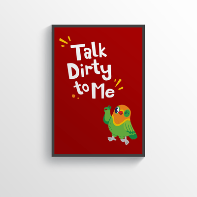 Superr Pets Poster A3 / Framed Talk Dirty To Me | Wall Poster