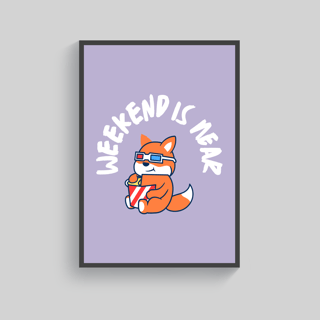 Superr Pets Poster A3 / Framed Weekend Is Near | Wall Poster