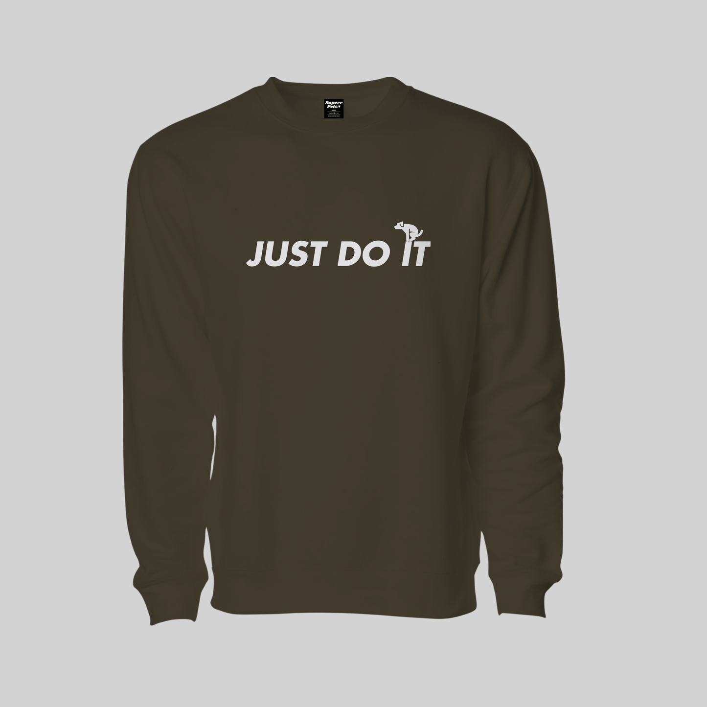 Superr Pets Sweatshirt Sweatshirt / Olive Green / S Just Do It | Sweatshirt