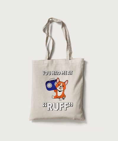 Superr Pets Totebag White You Had Me At Ruff | Canvas Totebag